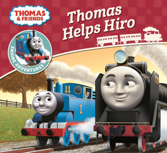 Thomas & Friends: Thomas Helps Hiro, Paperback / softback Book
