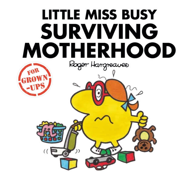 Little Miss Busy Surviving Motherhood, Hardback Book