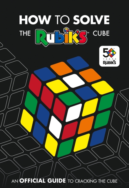How To Solve The Rubik's Cube, Paperback / softback Book