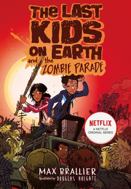 The Last Kids on Earth and the Zombie Parade, Paperback / softback Book