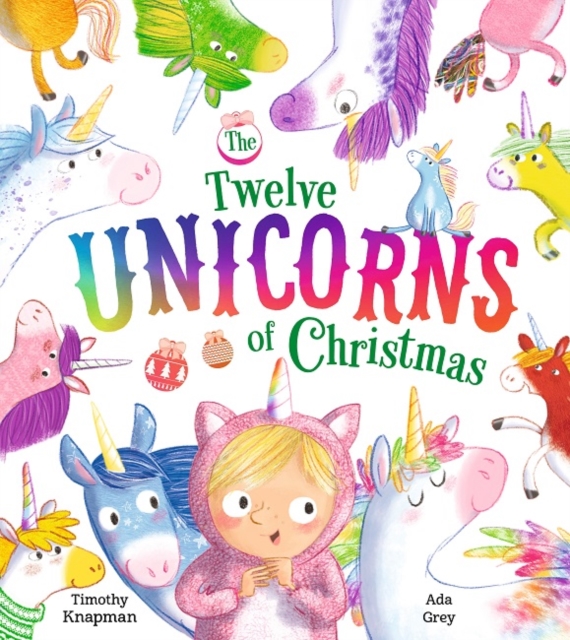 The Twelve Unicorns of Christmas, Paperback / softback Book