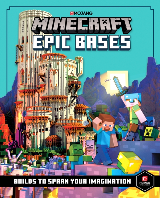 Minecraft Epic Bases : 12 Mind-Blowing Builds to Spark Your Imagination, Hardback Book