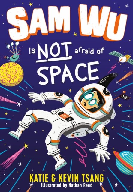Sam Wu is NOT Afraid of Space!, Paperback / softback Book