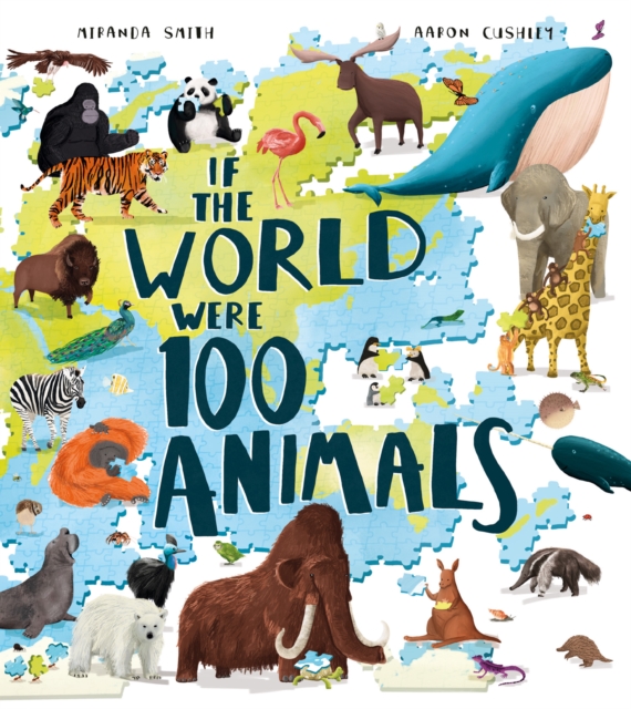 If the World Were 100 Animals, Paperback / softback Book