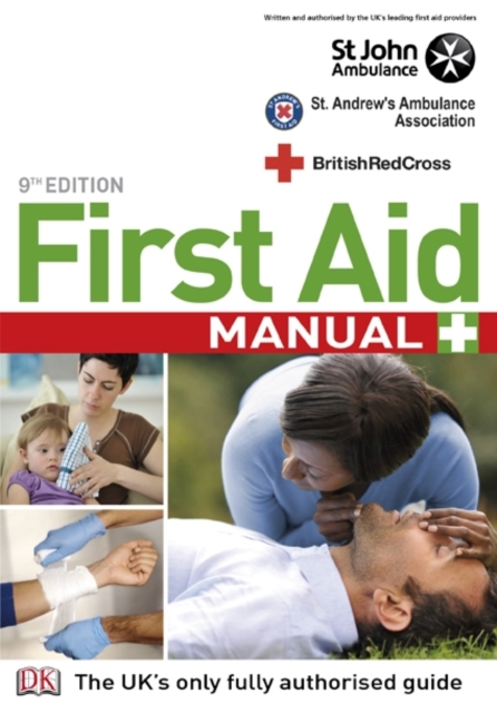 First Aid Manual 9th Edition : The Step by Step Guide for Everyone, PDF eBook