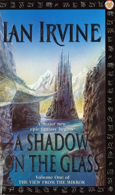 A Shadow On The Glass : The View From The Mirror, Volume One (A Three Worlds Novel), EPUB eBook