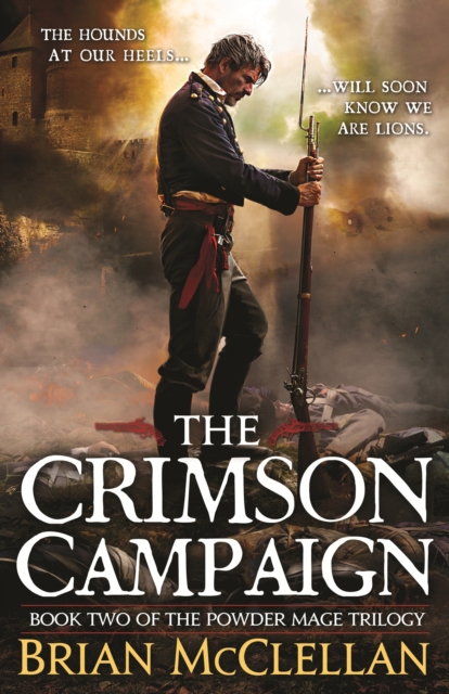 The Crimson Campaign : Book 2 in The Powder Mage Trilogy, EPUB eBook