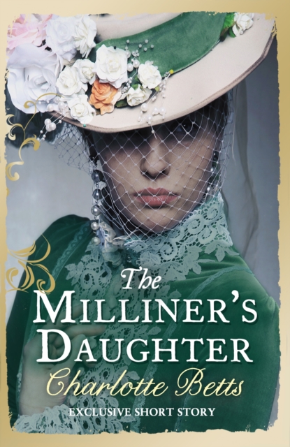 The Milliner's Daughter : A Short Story, EPUB eBook