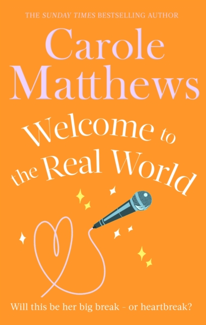 Welcome to the Real World : The heartwarming rom-com from the Sunday Times bestseller, EPUB eBook