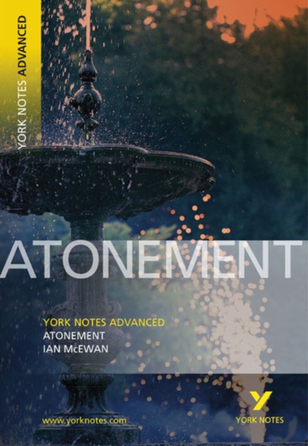 Atonement: York Notes Advanced everything you need to catch up, study and prepare for and 2023 and 2024 exams and assessments, Paperback / softback Book