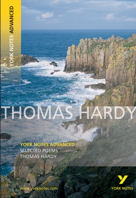 Selected Poems of Thomas Hardy: York Notes Advanced everything you need to catch up, study and prepare for and 2023 and 2024 exams and assessments, Paperback / softback Book