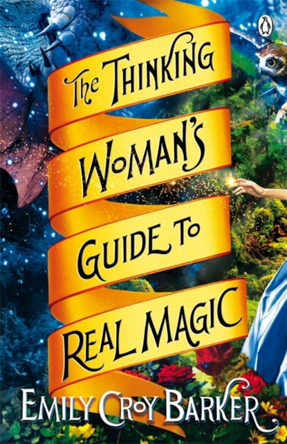 The Thinking Woman's Guide to Real Magic, Paperback / softback Book