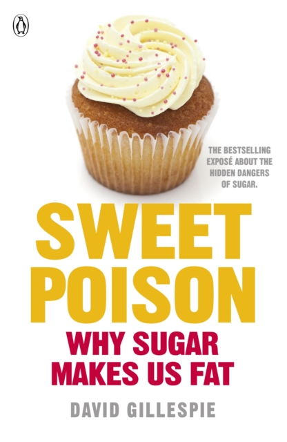 Sweet Poison : Learn how to break your addiction with sugar for life, EPUB eBook