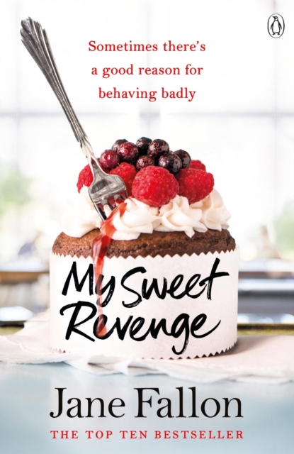 My Sweet Revenge : The deliciously fun and totally irresistible story of one woman s quest to get even, EPUB eBook