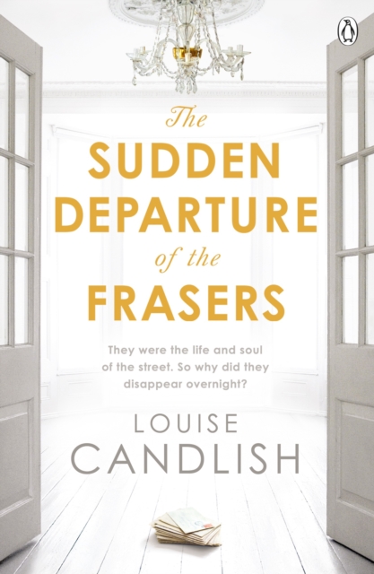 The Sudden Departure of the Frasers : From the author of ITV’s Our House starring Martin Compston and Tuppence Middleton, Paperback / softback Book