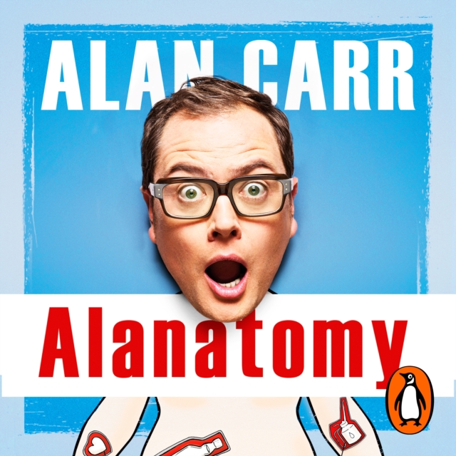 Alanatomy : The Inside Story, eAudiobook MP3 eaudioBook