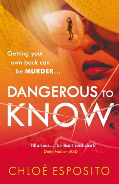 Dangerous to Know : A new, dark and shockingly funny thriller that you won’t be able to put down, Paperback / softback Book