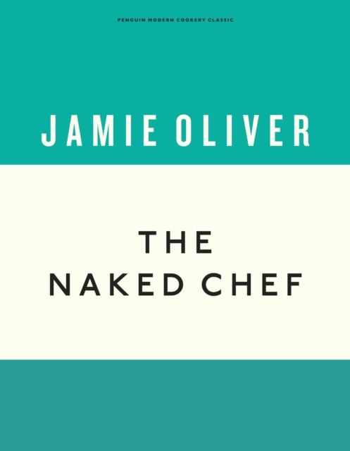 The Naked Chef, Hardback Book