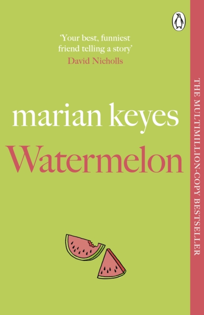 Watermelon : The riotously funny and tender novel from the million-copy bestseller, EPUB eBook