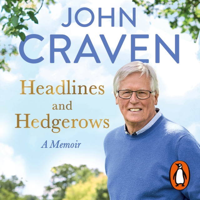 Headlines and Hedgerows : A Memoir, eAudiobook MP3 eaudioBook