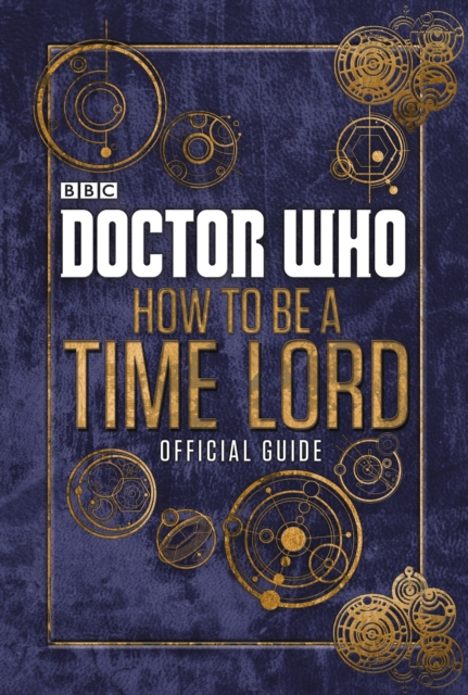 Doctor Who: How to be a Time Lord - The Official Guide, EPUB eBook