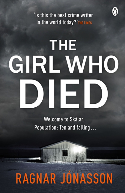 The Girl Who Died : The chilling Sunday Times Crime Book of the Year 2021, Paperback / softback Book