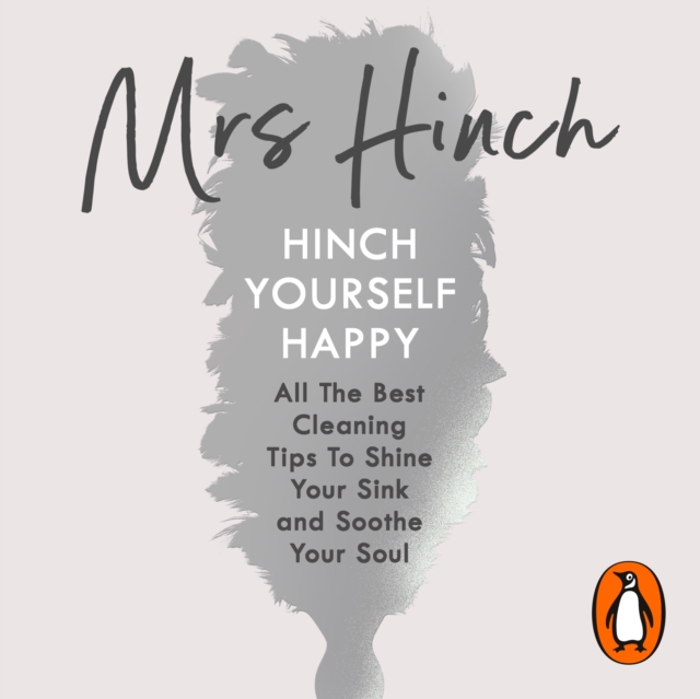 Hinch Yourself Happy : All The Best Cleaning Tips To Shine Your Sink And Soothe Your Soul, eAudiobook MP3 eaudioBook