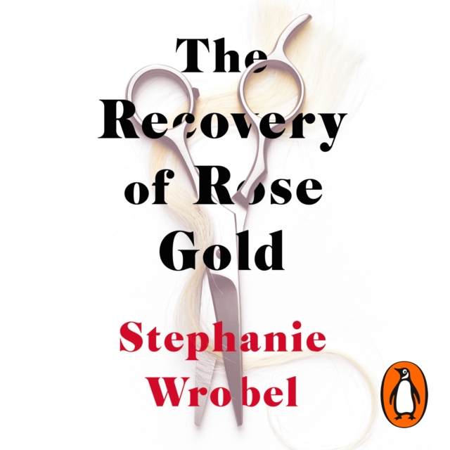 The Recovery of Rose Gold : The gripping must-read Richard & Judy thriller and Sunday Times bestseller, eAudiobook MP3 eaudioBook