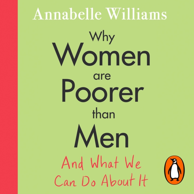 Why Women Are Poorer Than Men and What We Can Do About It, eAudiobook MP3 eaudioBook
