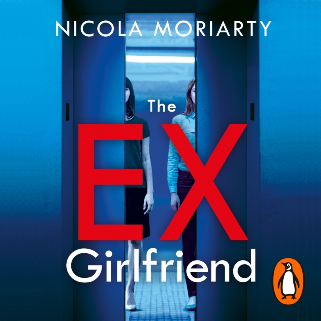 The Ex-Girlfriend : The twisted dark thriller from the author of The Fifth Letter, eAudiobook MP3 eaudioBook