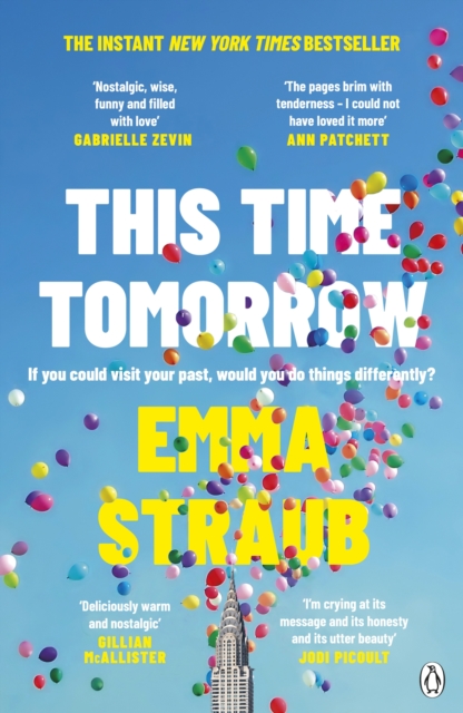 This Time Tomorrow : The tender and witty new novel from the New York Times bestselling author of All Adults Here, Paperback / softback Book