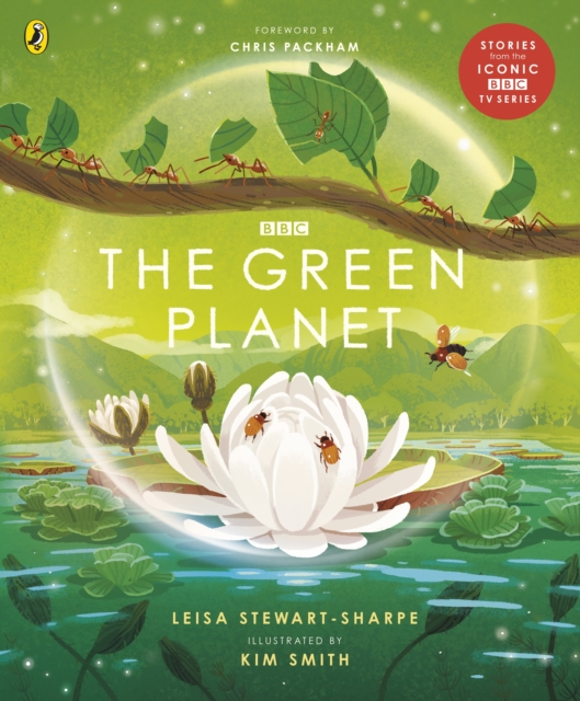 The Green Planet : For young wildlife-lovers inspired by David Attenborough's series, EPUB eBook