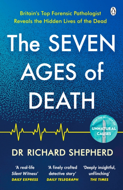 The Seven Ages of Death : 'Every chapter is like a detective story' Telegraph, Paperback / softback Book