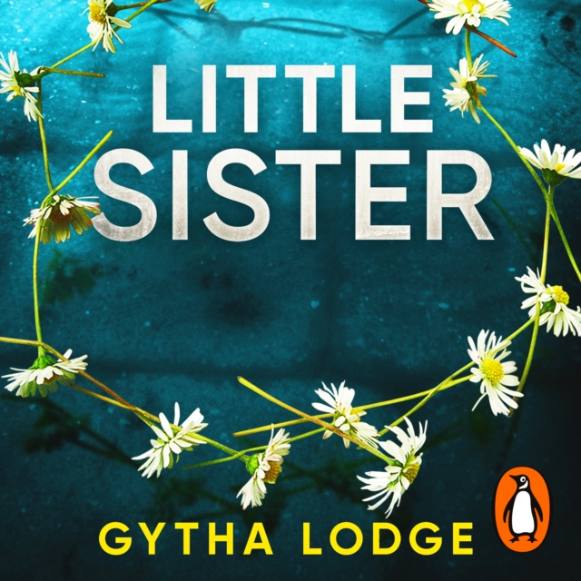 Little Sister : Is she witness, victim or killer? A nail-biting thriller with twists you'll never see coming, eAudiobook MP3 eaudioBook