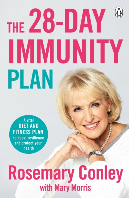 The 28-Day Immunity Plan : A vital diet and fitness plan to boost resilience and protect your health, Paperback / softback Book