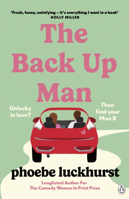 The Back Up Man : The hilarious and heartwarming brand new romcom perfect for fans of The Flatshare, Paperback / softback Book