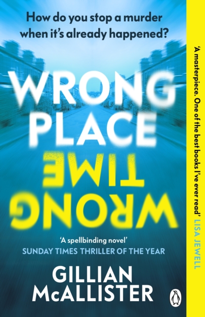 Wrong Place Wrong Time : How do you stop a murder when it’s already happened?, EPUB eBook