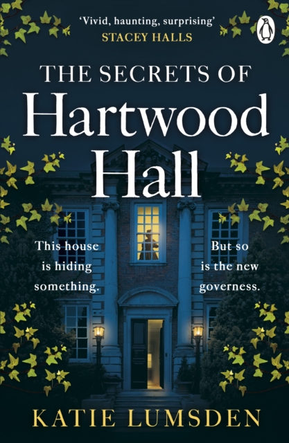 The Secrets of Hartwood Hall : The mysterious and atmospheric gothic novel for fans of Stacey Halls, Paperback / softback Book
