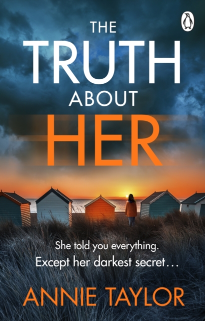 The Truth About Her : The addictive and utterly gripping psychological thriller, EPUB eBook