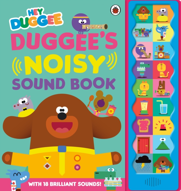 Hey Duggee: Duggee's Noisy Sound Book, Board book Book