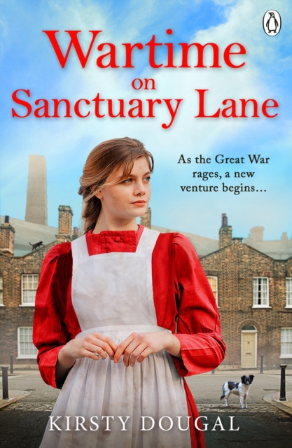 Wartime on Sanctuary Lane : The first novel in a brand new WWI saga series, Paperback / softback Book