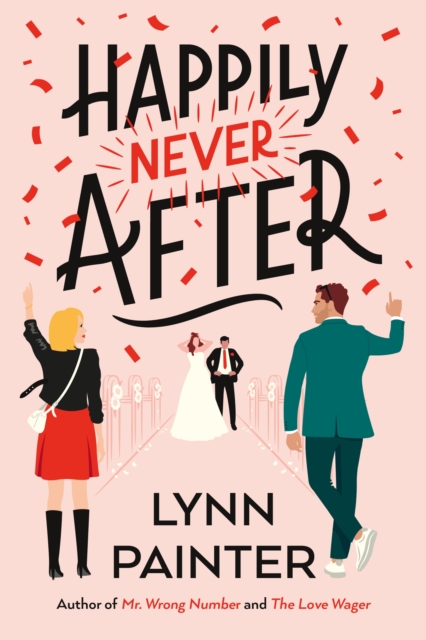 Happily Never After : A brand-new hilarious rom-com from the New York Times bestseller, Paperback / softback Book