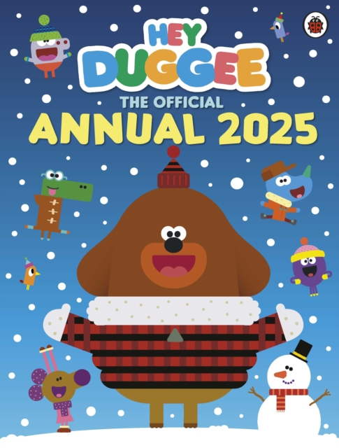 Hey Duggee: The Official Hey Duggee Annual 2025, Hardback Book