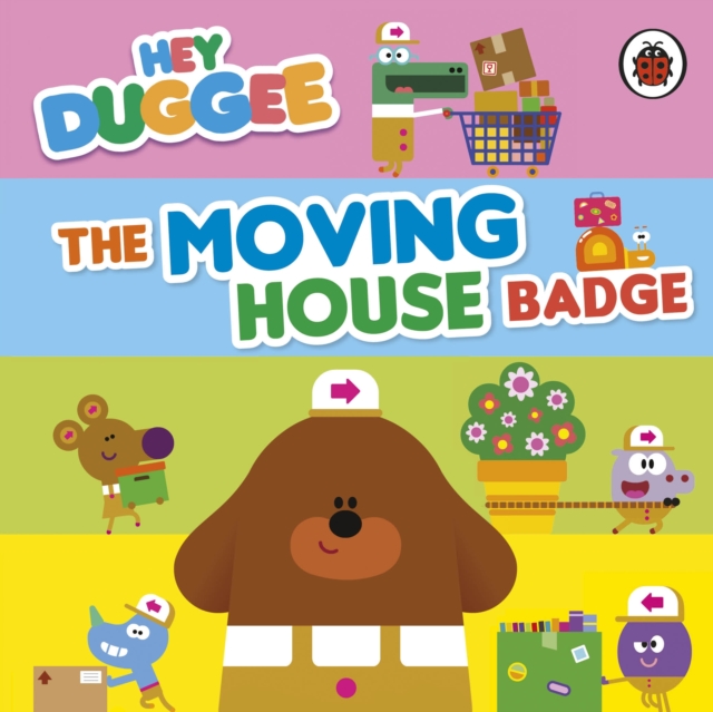 Hey Duggee: The Moving House Badge, EPUB eBook