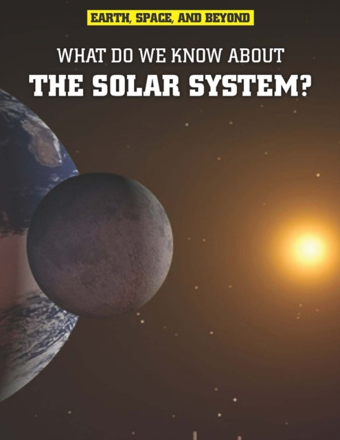 What Do We Know About the Solar System?, PDF eBook