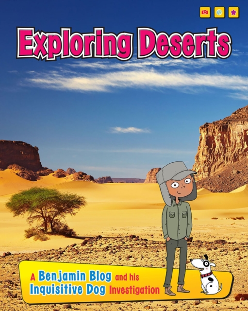 Exploring Deserts : A Benjamin Blog and His Inquisitive Dog Investigation, PDF eBook