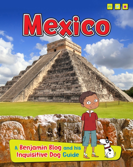 Mexico : A Benjamin Blog and His Inquisitive Dog Guide, PDF eBook