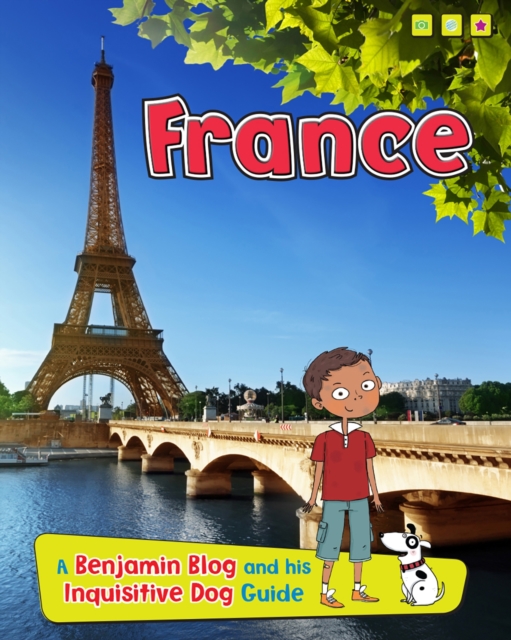 France : A Benjamin Blog and His Inquisitive Dog Guide, PDF eBook