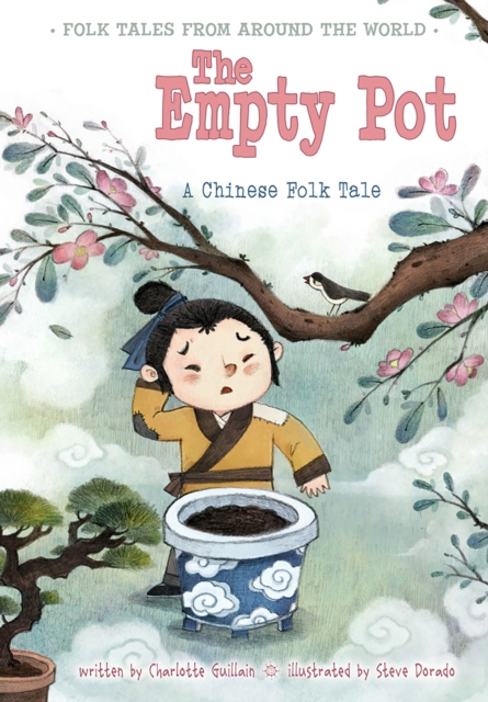 The Empty Pot : A Chinese Folk Tale, PDF eBook