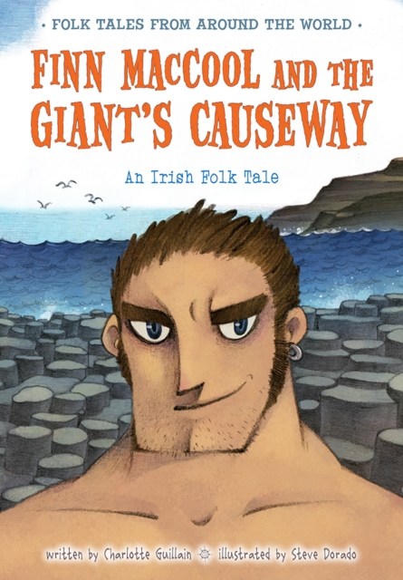 Finn MacCool and the Giant's Causeway : An Irish Folk Tale, PDF eBook